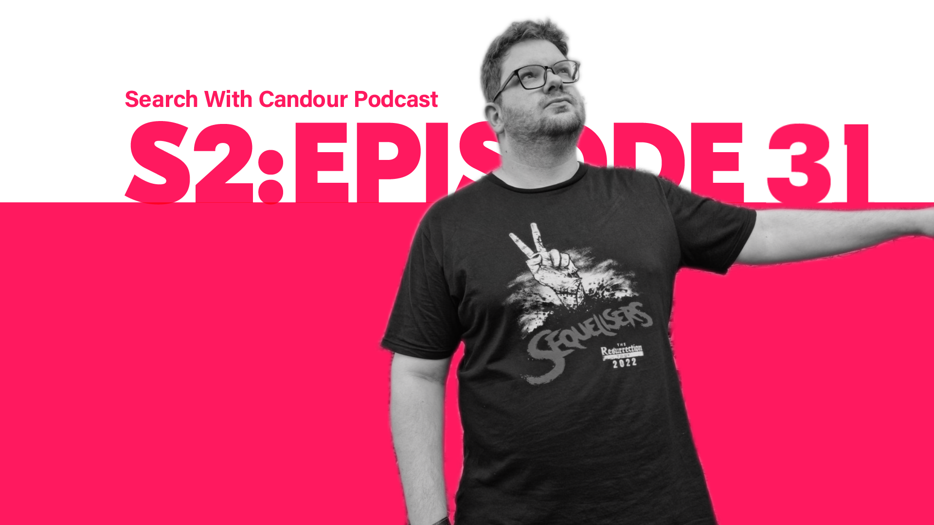 Search with Candour Podcast - season 2 episode 31