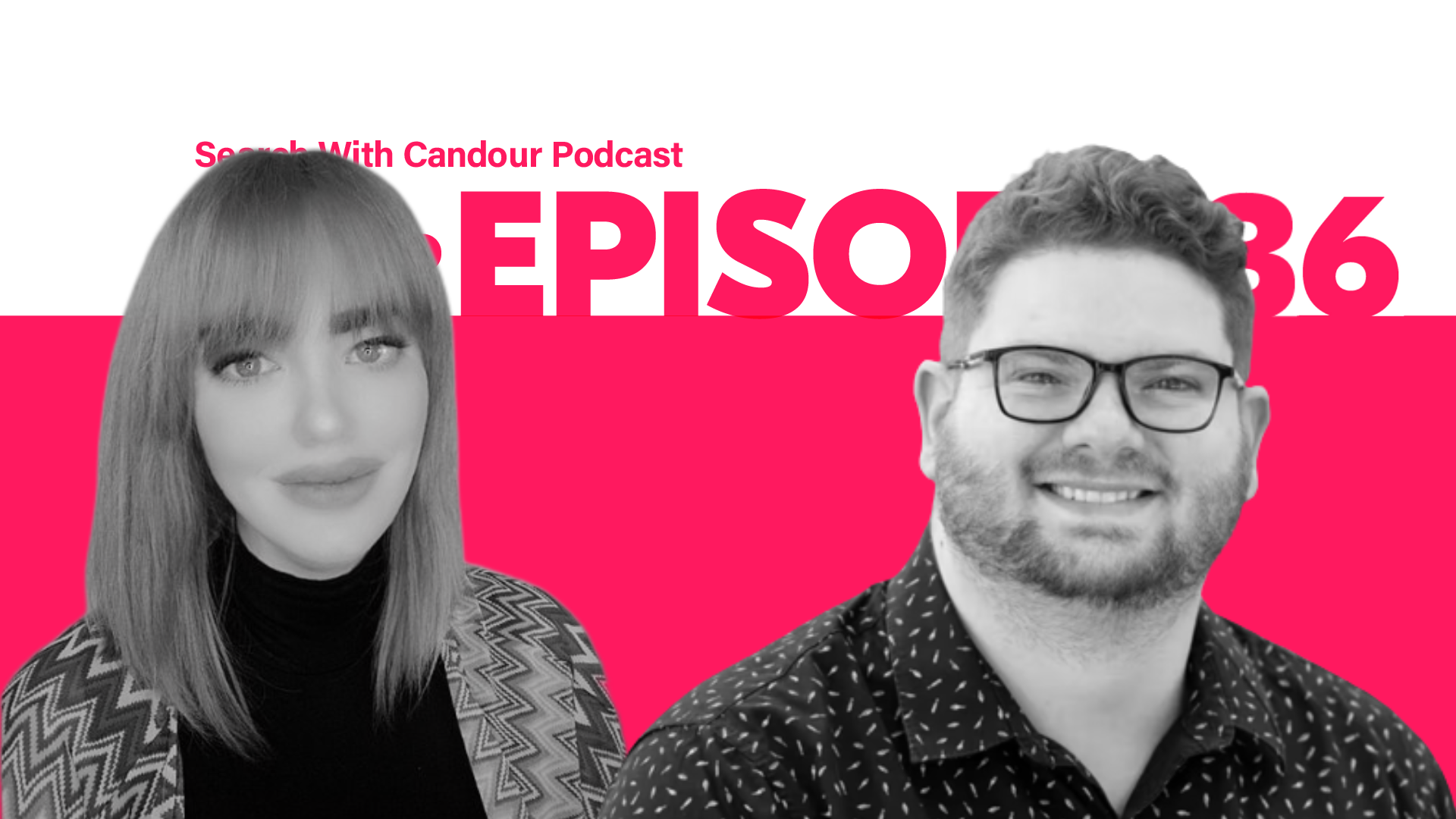 Search with Candour Podcast - Season 2 episode 36