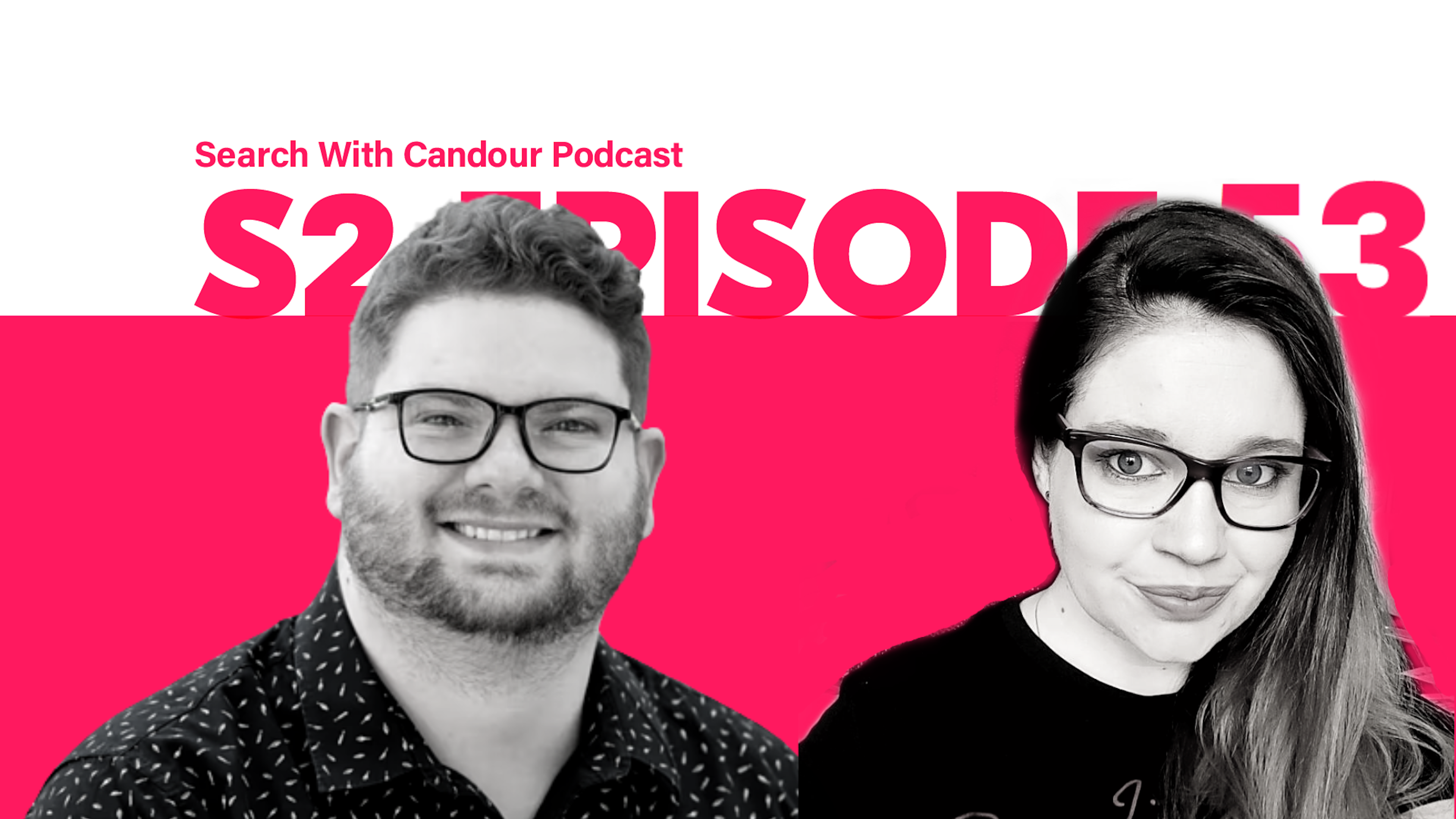 Search with Candour Podcast - Season 2 episode 53
