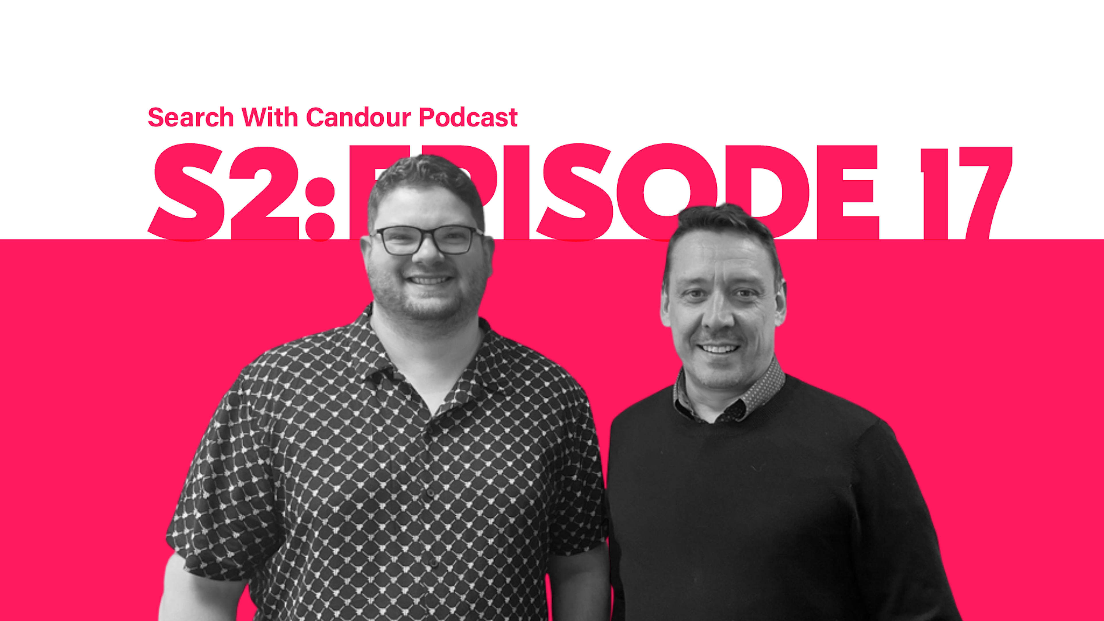 Search with Candour Podcast - season 2 episode 17