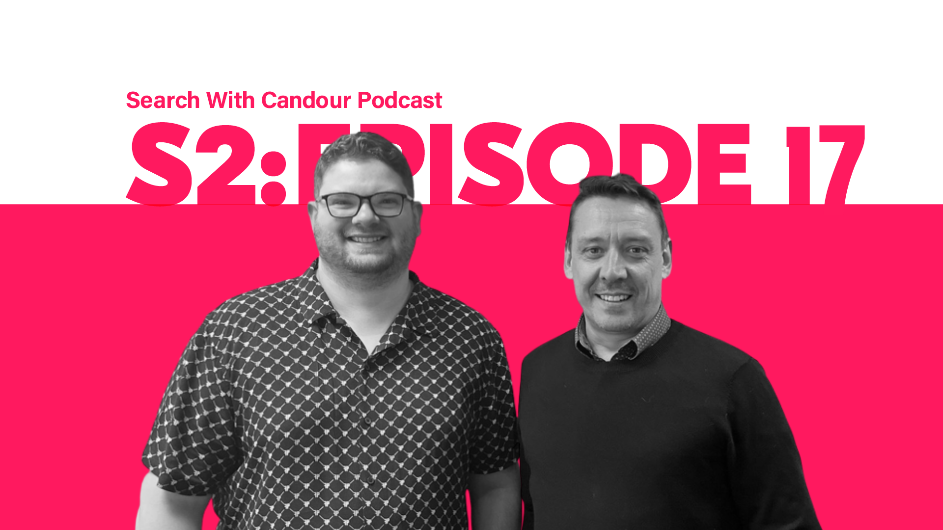 Search with Candour Podcast - season 2 episode 17