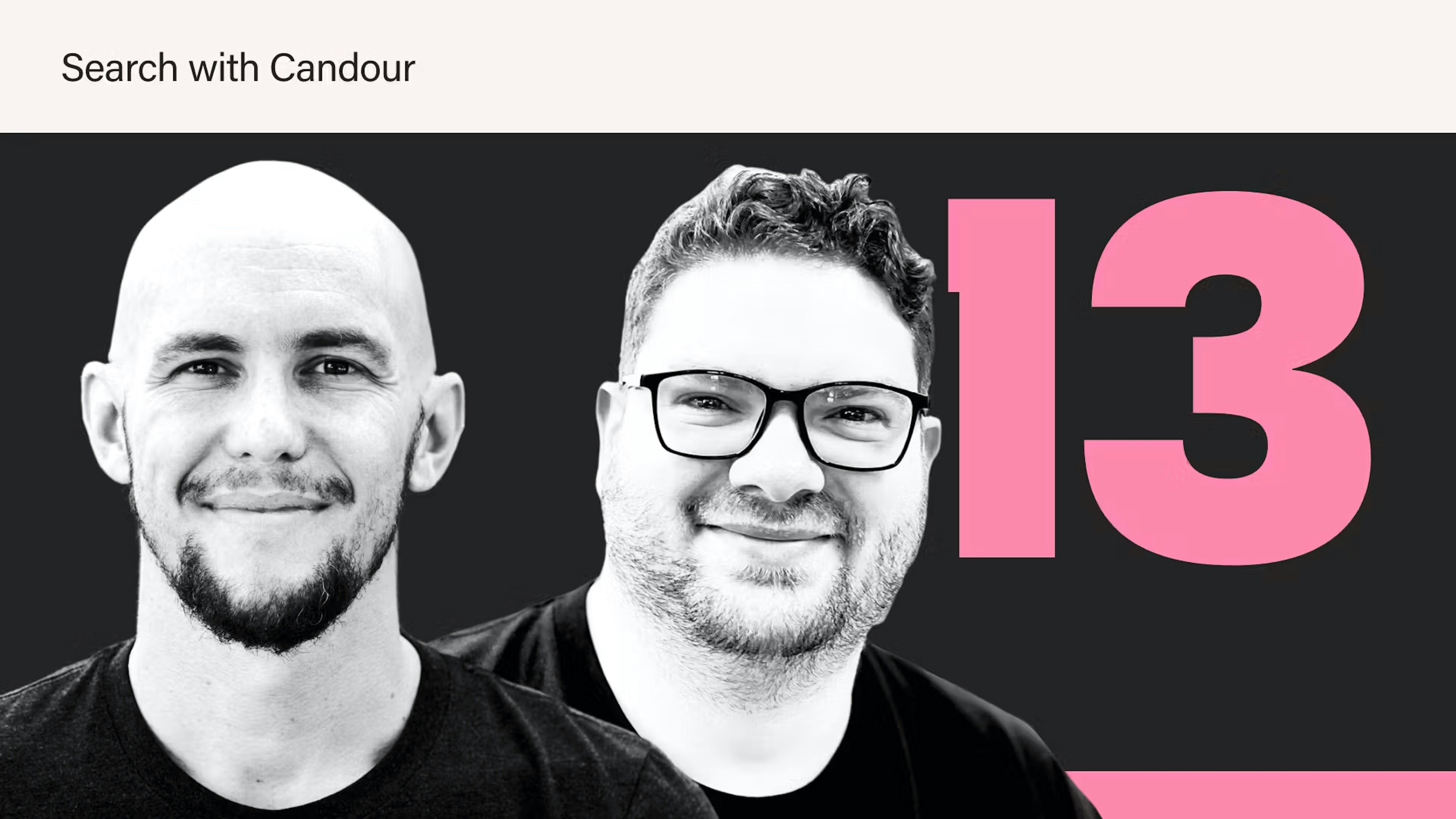 Mark Williams-Cook and Jack Chambers-Ward Search with Candour 13