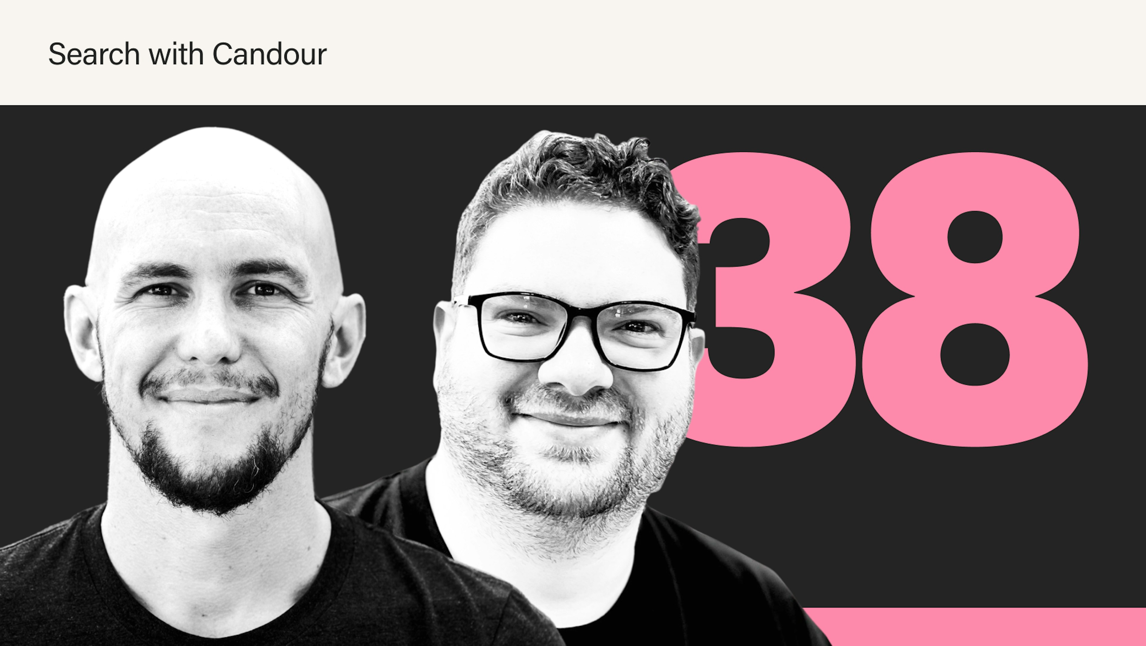 Featured image for season 4 episode 38 of Search with Candour featuring black & white headshots of Mark Williams-Cook and Jack Chambers-Ward