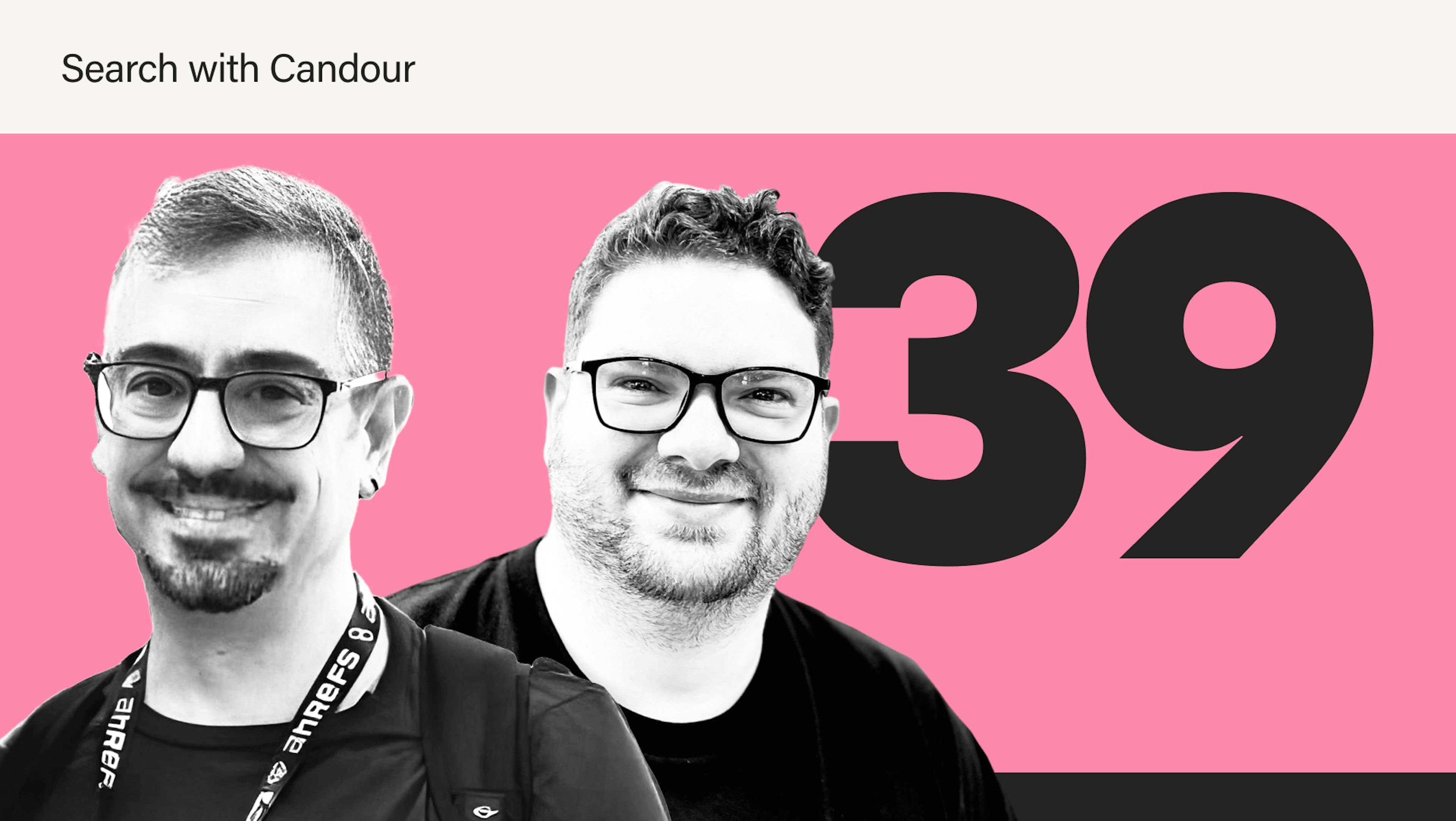 Featured image for episode 39 of season 4 of Search with Candour. It features a dark grey 39 on a pink background and black and white headshots of Manuel Madeddu and Jack Chambers-Ward.