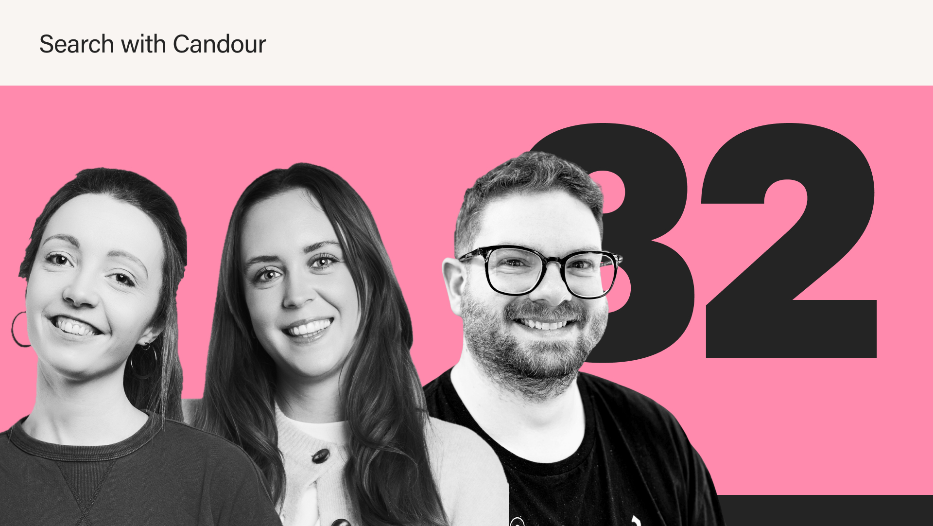 Search with Candour blog featured graphic with black-and-white portraits of two women and a man wearing glasses against a bright pink background with a large number 82.