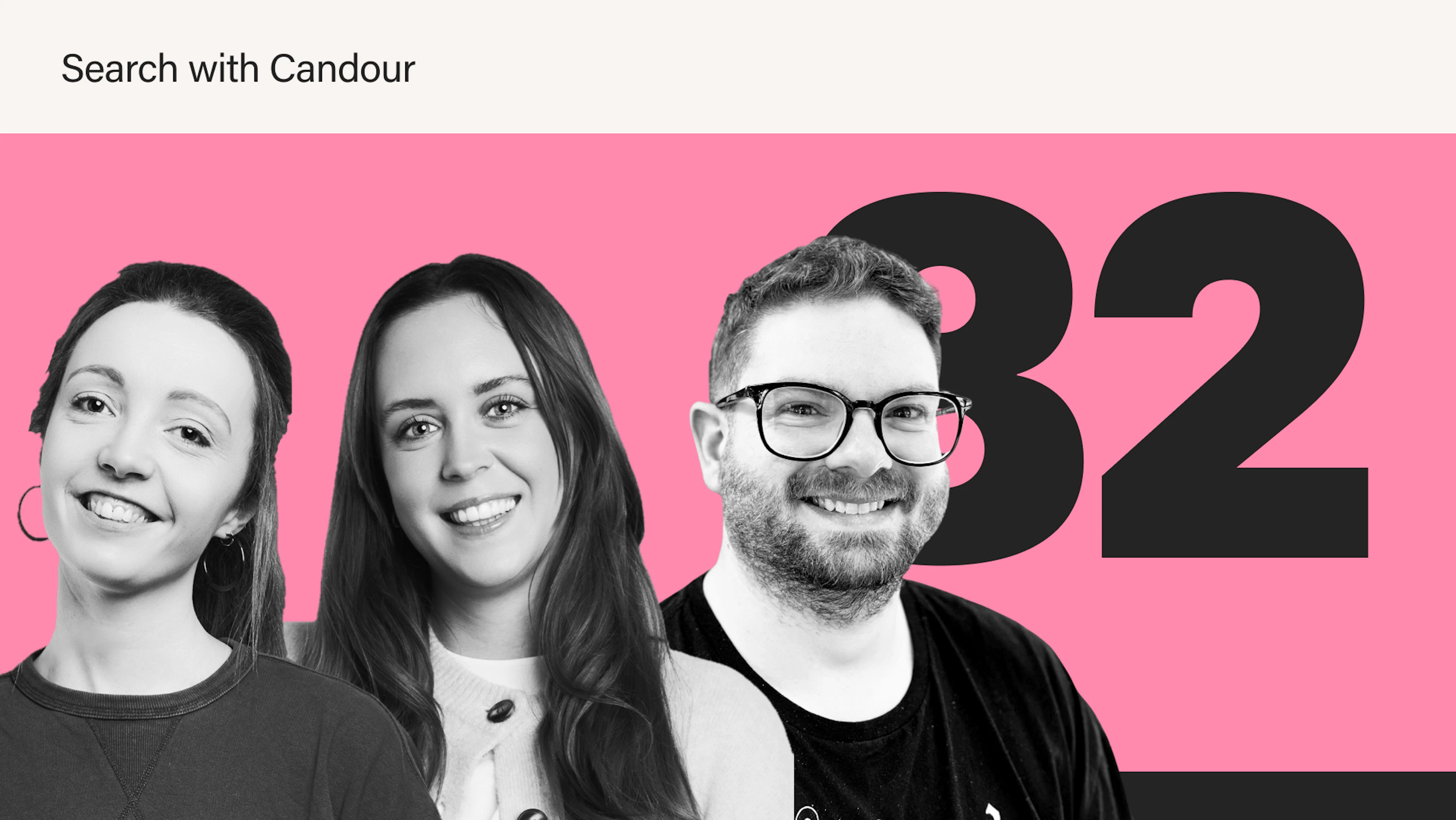 Search with Candour blog featured graphic with black-and-white portraits of two women and a man wearing glasses against a bright pink background with a large number 82.