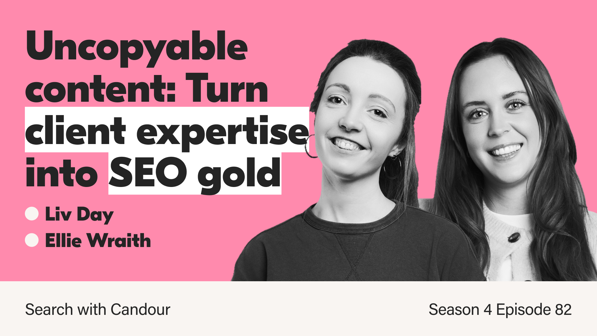 earch with Candour Season 4 Episode 82 thumbnail featuring black-and-white headshots of Liv Day and Ellie Wraith next to bold text reading 