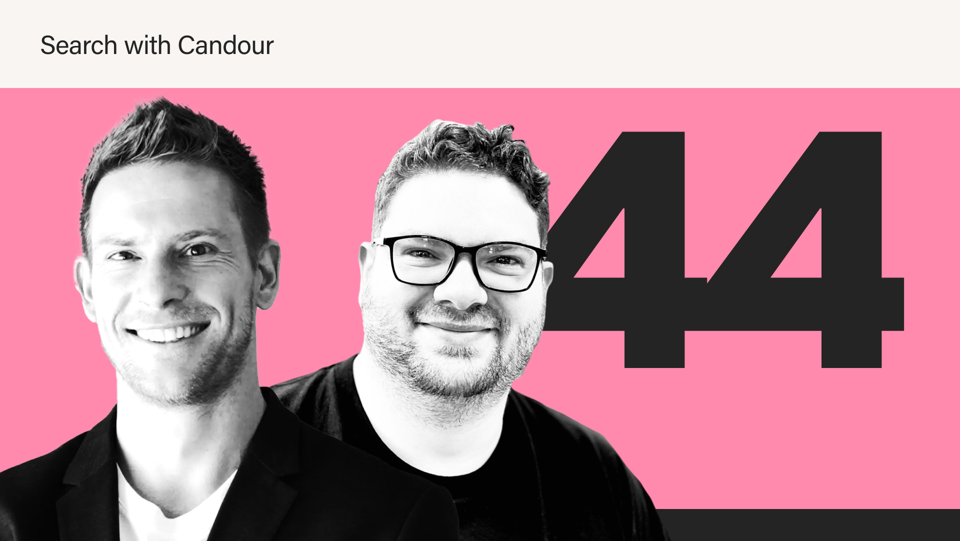 A podcast or video thumbnail image with a pink background. The bottom portion of the image features a black and white close-up of two smiling men.  Left: A man with short hair wearing a dark blazer.  Right: A man with a beard and thick-rimmed glasses, wearing a dark shirt.  In the background, a large, dark number 