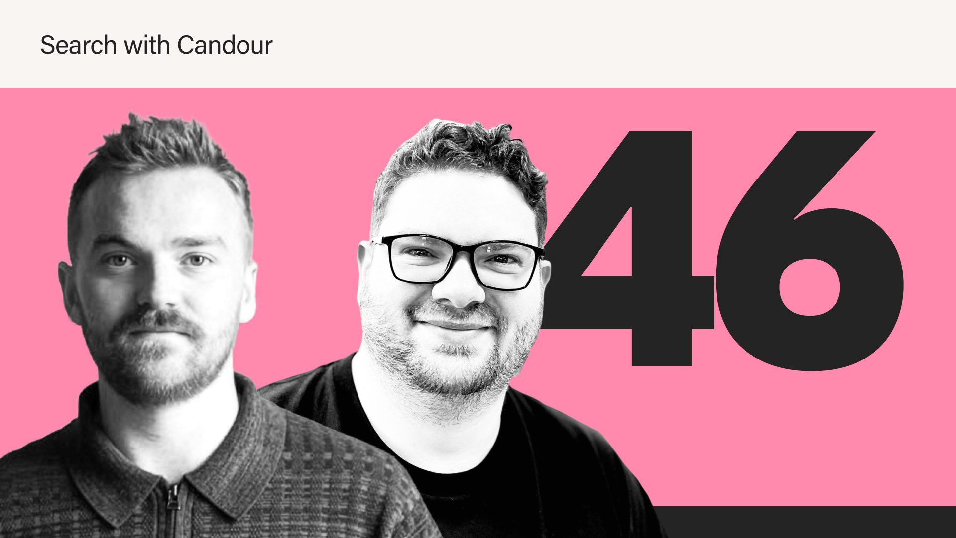 Black and white photo of two male podcast hosts—one on the left with short hair and a patterned collared shirt, and the co-host on the right with a beard and glasses, smiling—overlaid on a bright pink background. The top left corner reads 