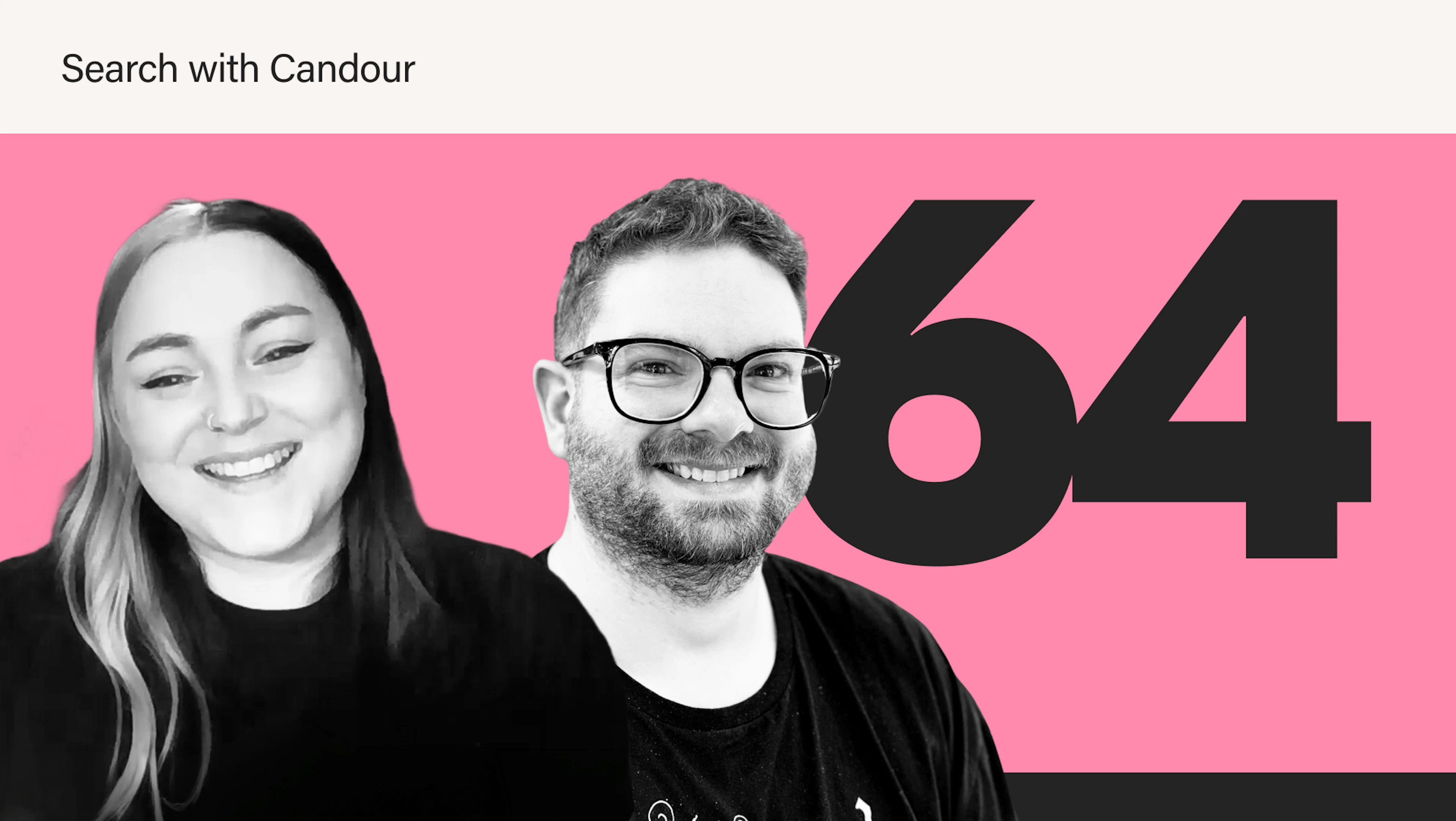 An episode thumbnail graphics banner with a bright pink background. On the left, a smiling woman with dark hair and blonde highlights. Next to her is a smiling man with glasses and a short beard. Both are in black-and-white. On the right, the large black number