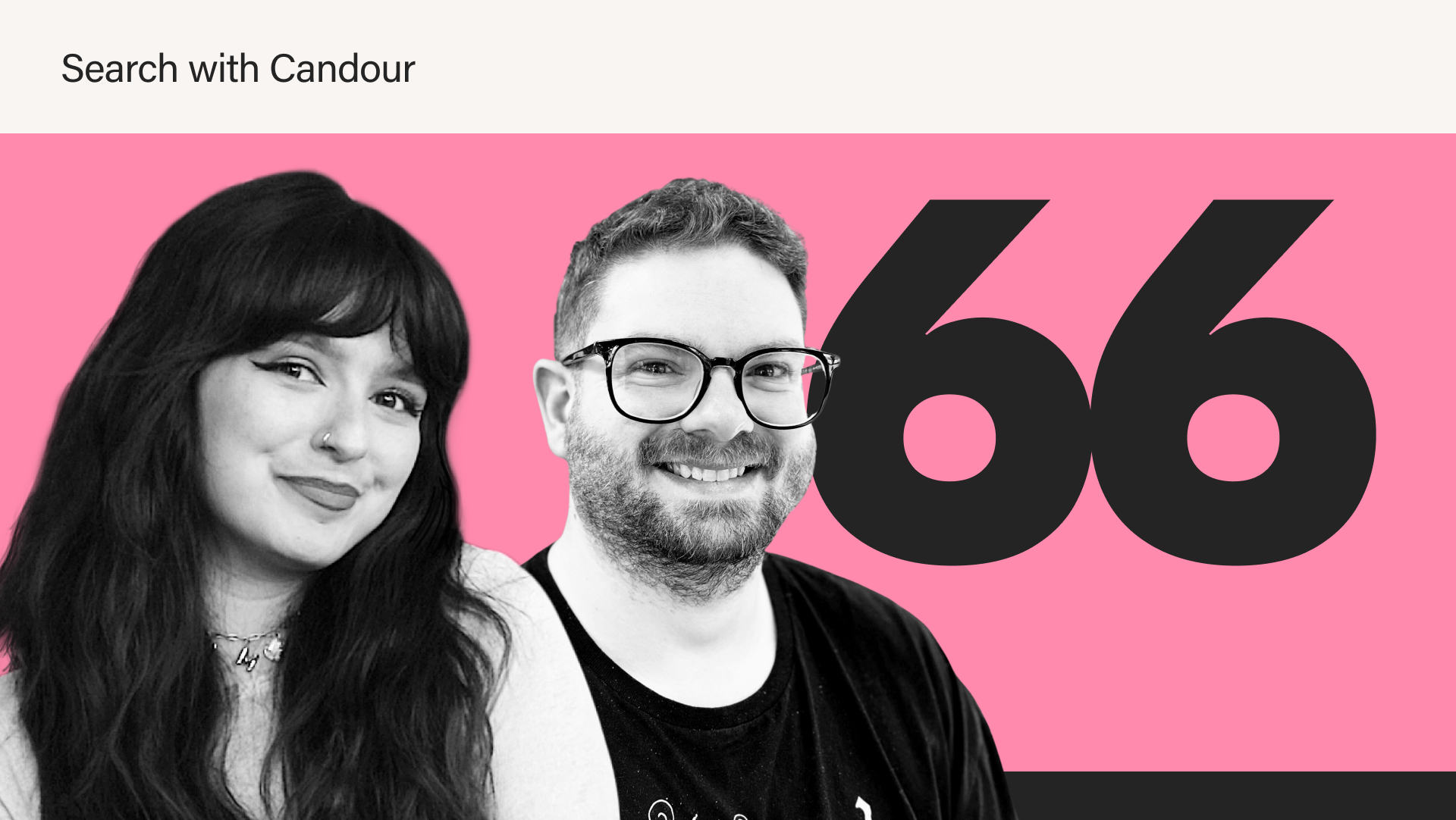 An episode thumbnail graphics banner with a bright pink background. On the left, a black-and-white image shows a smiling woman with long, dark wavy hair and bangs. Next to her is a smiling man with glasses and a short beard. On the right, the large black number 