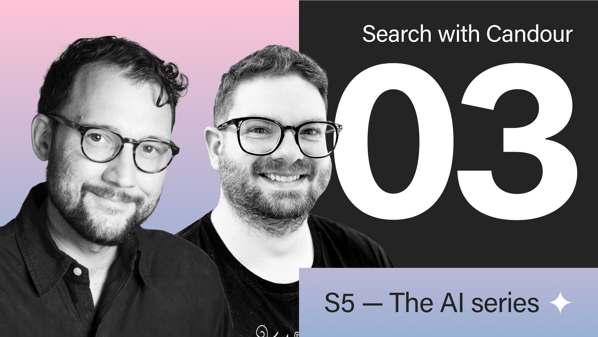 Search with Candour podcast thumbnail for Season 5, Episode 03 (